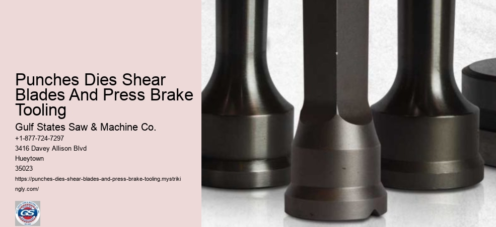 Punches Dies Shear Blades And Press Brake Tooling