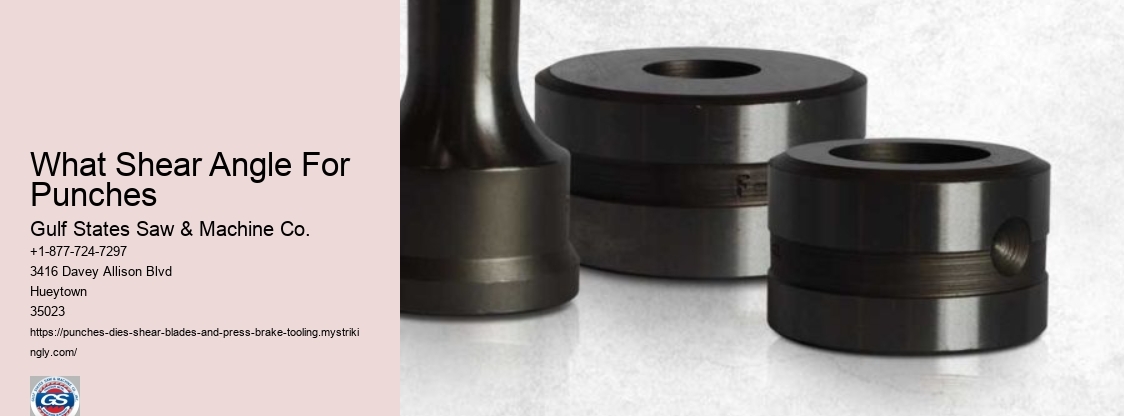 What Shear Angle For Punches